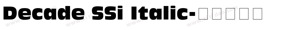Decade SSi Italic字体转换
